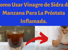 Vinagre de Sidra de Manzana para la prostata